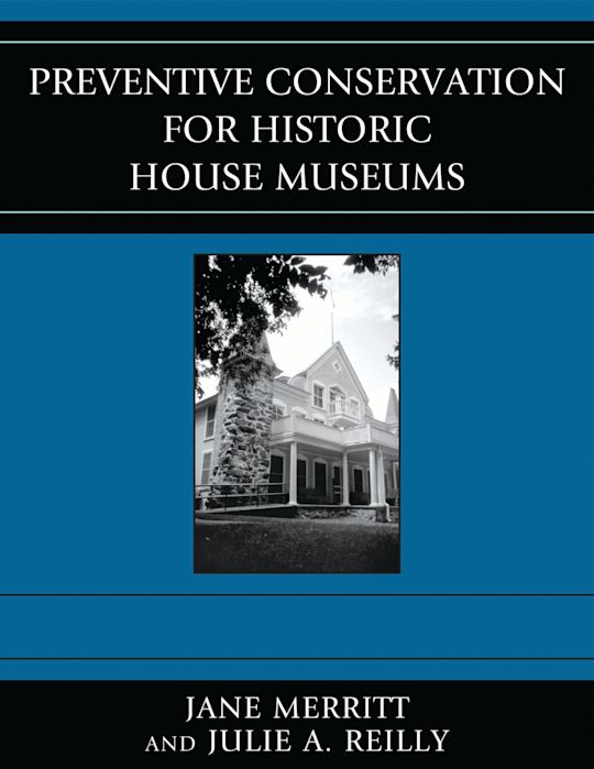 Preventive Conservation for Historic House Museums cover