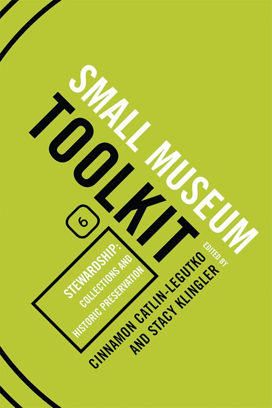 Stewardship: Collections and Historic Preservation cover