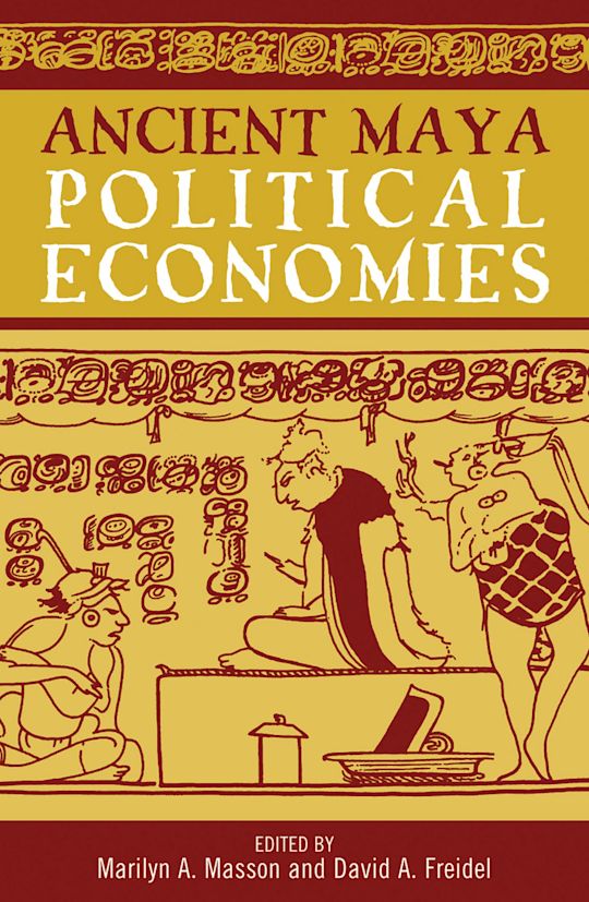 Ancient Maya Political Economies cover