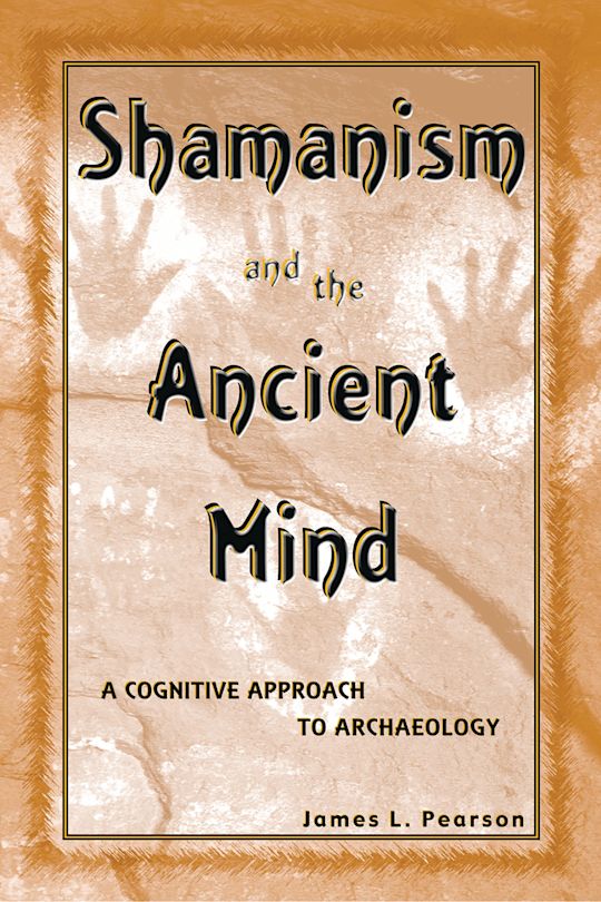 Shamanism and the Ancient Mind cover