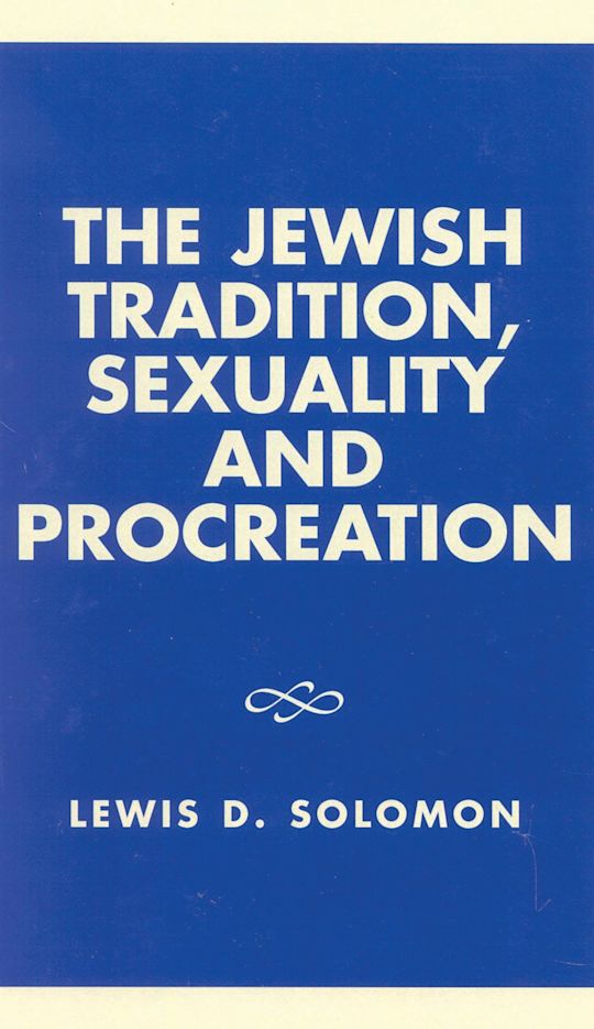 The Jewish Tradition, Sexuality and Procreation cover