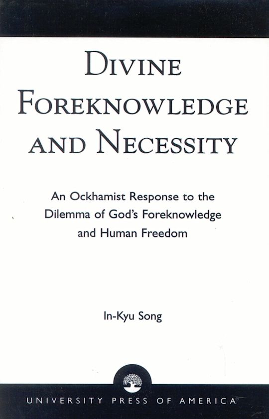 Divine Foreknowledge and Necessity: An Ockhamist Response to the ...