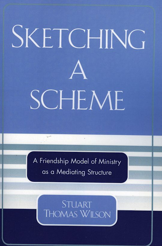 Sketching a Scheme: A Friendship Model of Ministry as a Mediating ...