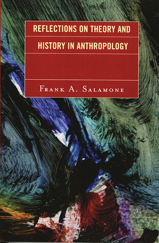 Reflections on Theory and History in Anthropology cover