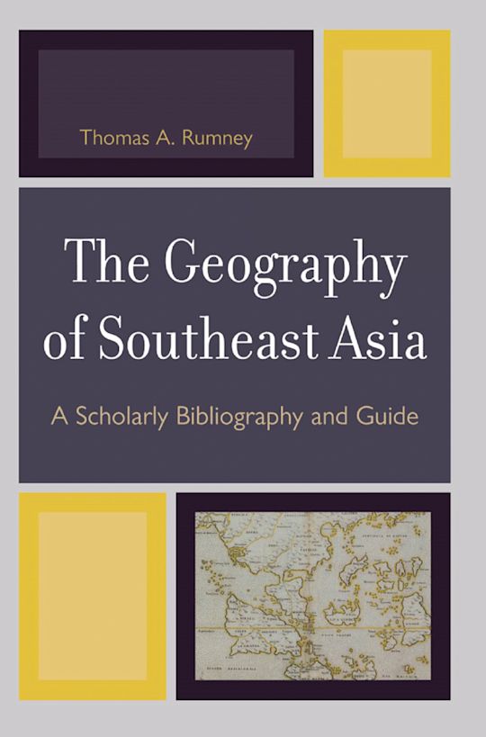The Geography of Southeast Asia cover