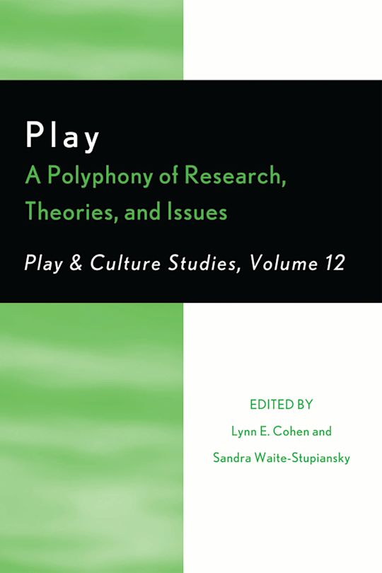 Play: A Polyphony of Research, Theories, and Issues cover