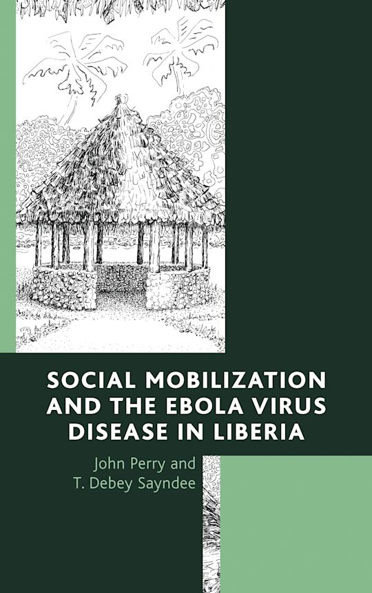 Social Mobilization and the Ebola Virus Disease in Liberia cover
