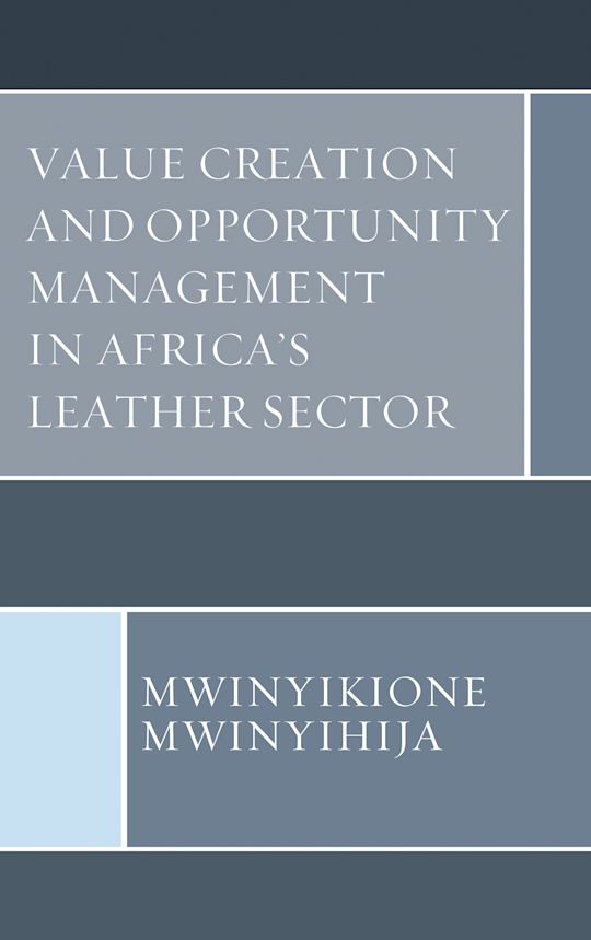 Value Creation and Opportunity Management in Africa's Leather Sector cover