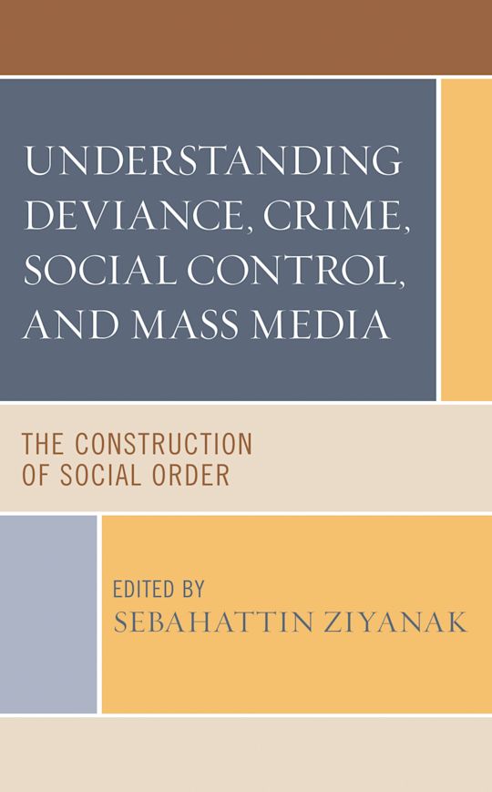 Understanding Deviance, Crime, Social Control, and Mass Media cover
