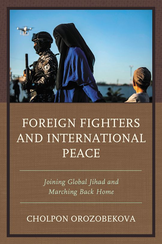 Foreign Fighters and International Peace cover