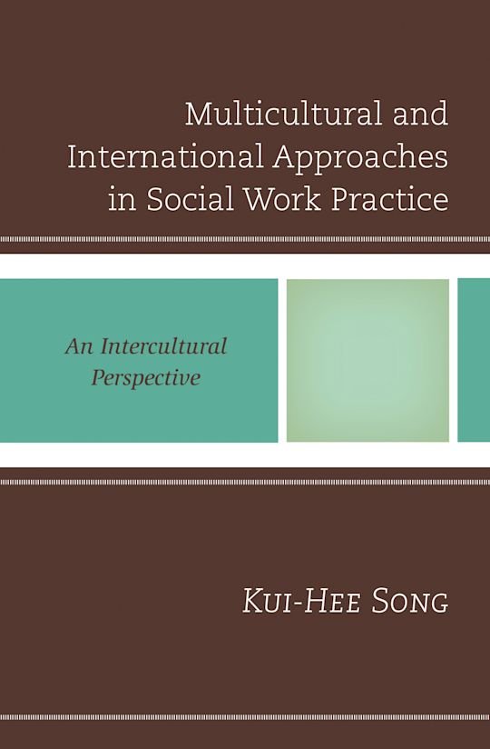 Multicultural and International Approaches in Social Work Practice cover