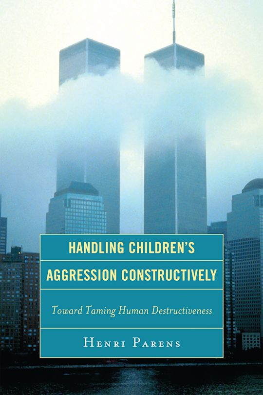 Handling Children's Aggression Constructively cover