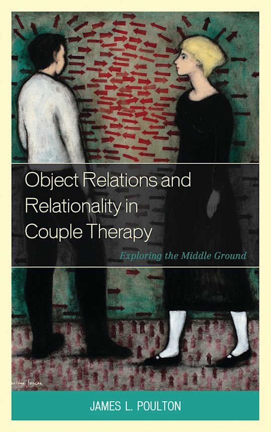 Object Relations and Relationality in Couple Therapy cover