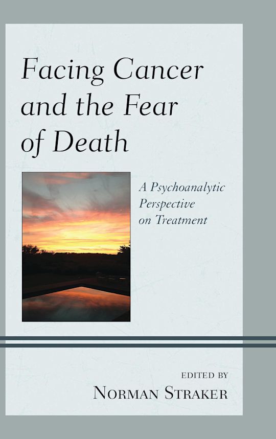 Facing Cancer and the Fear of Death cover