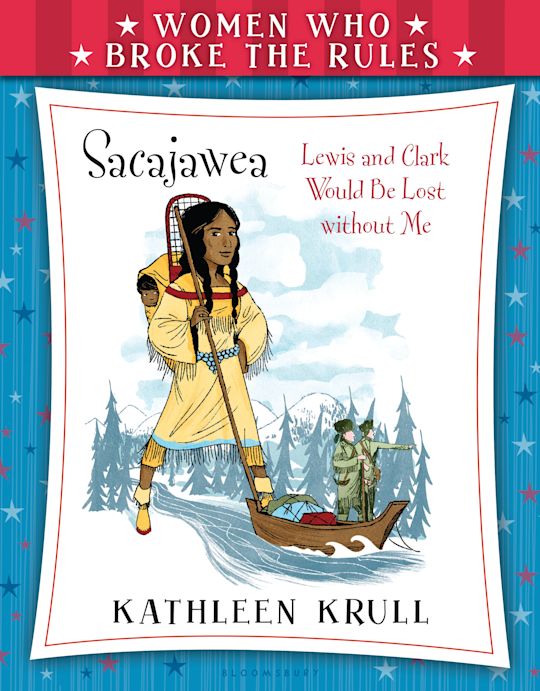 Women Who Broke the Rules: Sacajawea cover