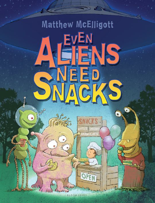 Even Aliens Need Snacks cover