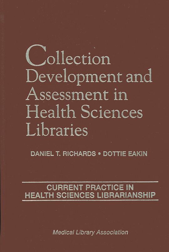 Collection Development and Assessment in Health Sciences Libraries cover