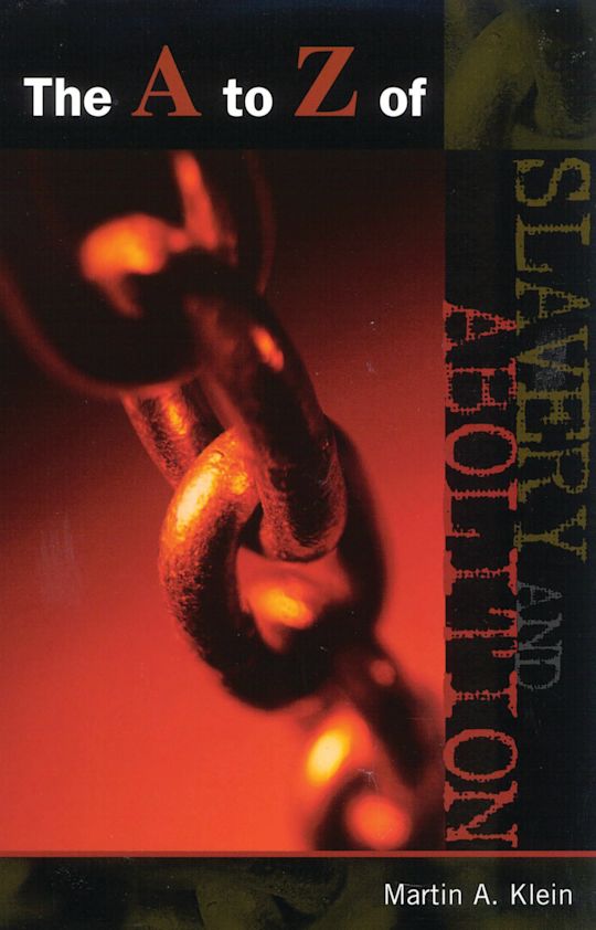 The A to Z of Slavery and Abolition cover