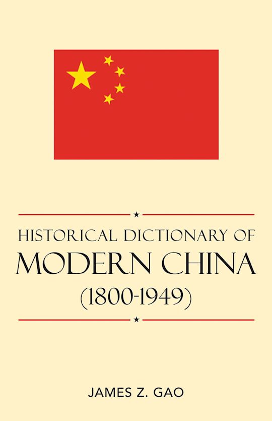 Historical Dictionary of Modern China (1800-1949) cover