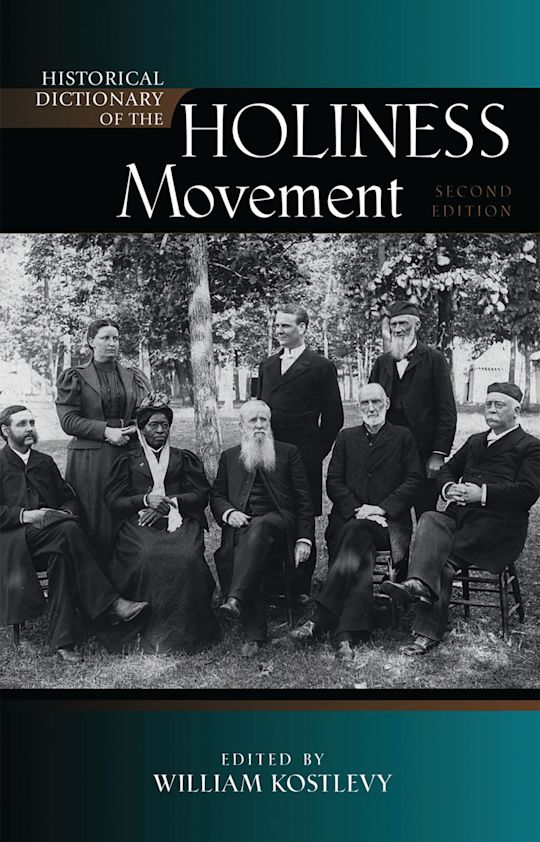 Historical Dictionary of the Holiness Movement cover