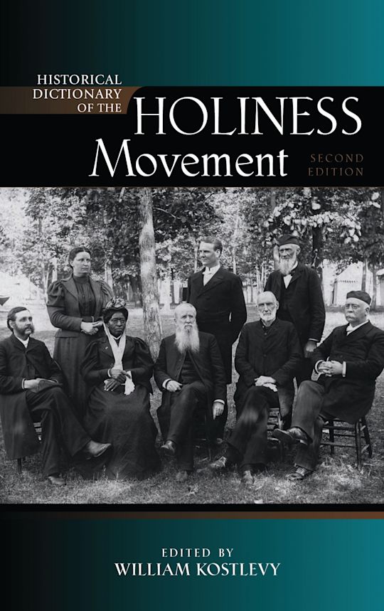 Historical Dictionary of the Holiness Movement cover