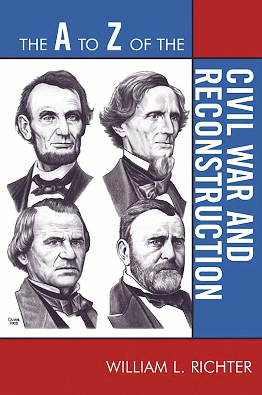 The A to Z of the Civil War and Reconstruction cover