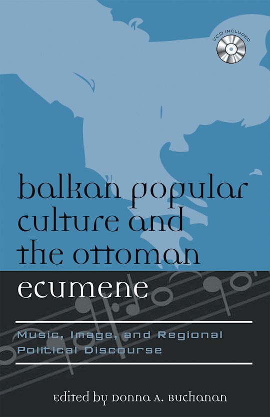 Balkan Popular Culture and the Ottoman Ecumene cover