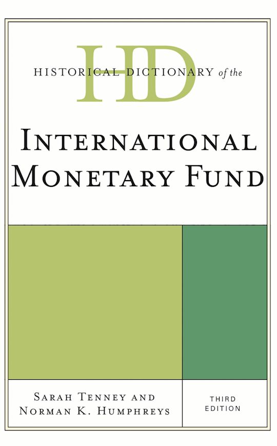 Historical Dictionary of the International Monetary Fund cover