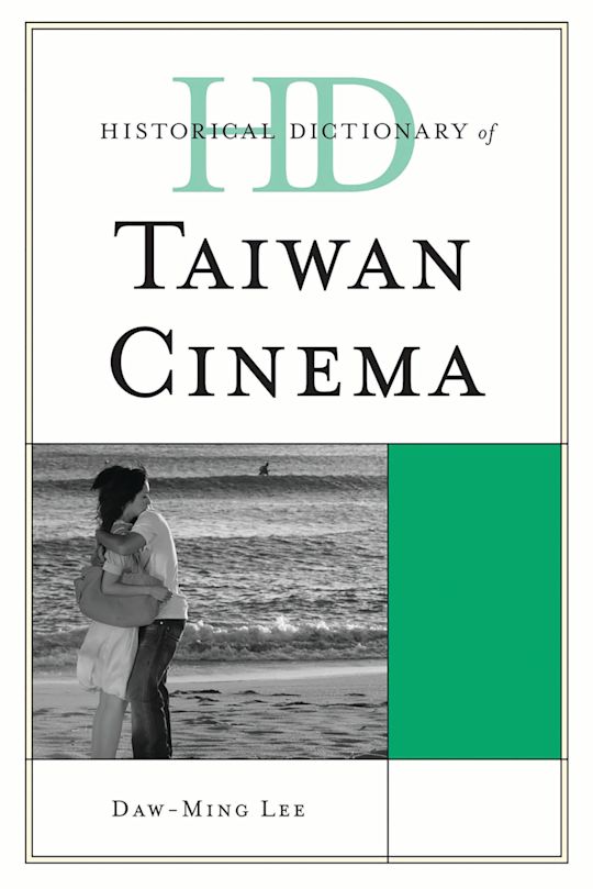 Historical Dictionary of Taiwan Cinema cover