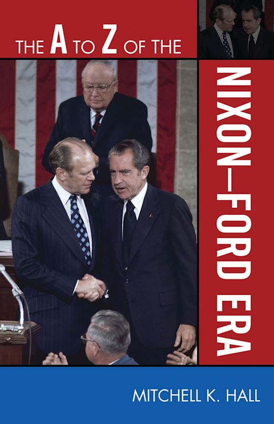 The A to Z of the Nixon-Ford Era cover