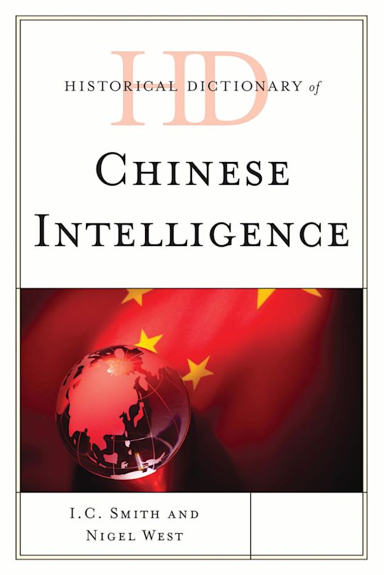 Historical Dictionary of Chinese Intelligence cover