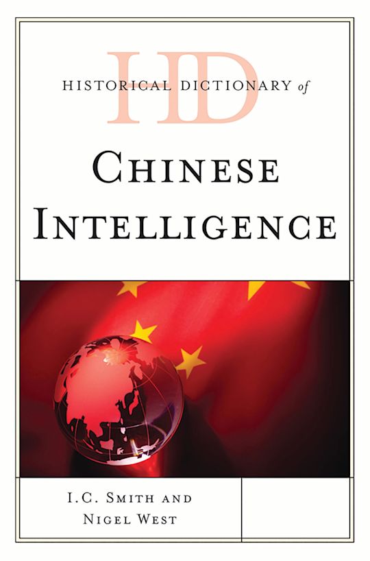 Historical Dictionary of Chinese Intelligence cover