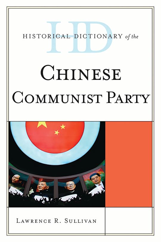 Historical Dictionary of the Chinese Communist Party cover