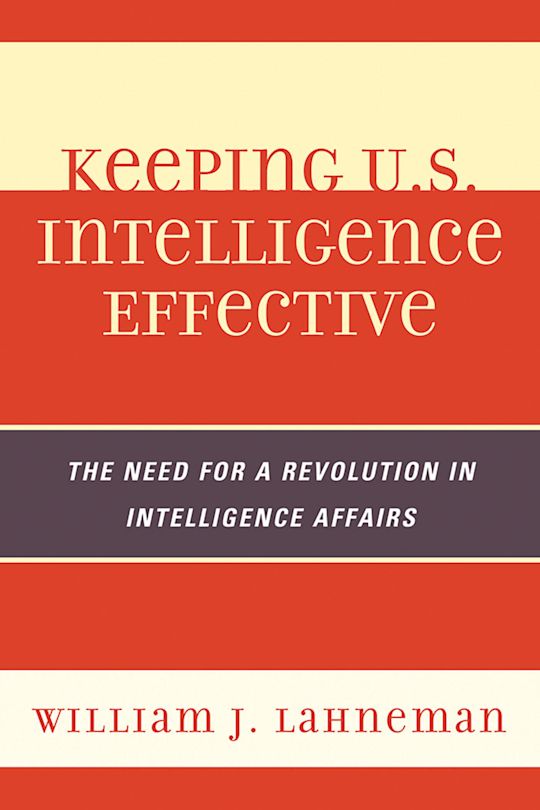 Keeping U.S. Intelligence Effective cover