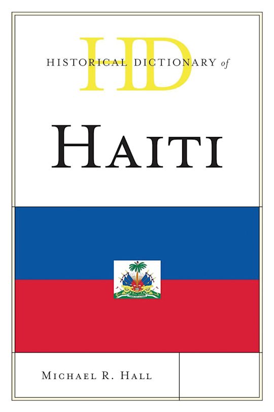 Historical Dictionary of Haiti cover