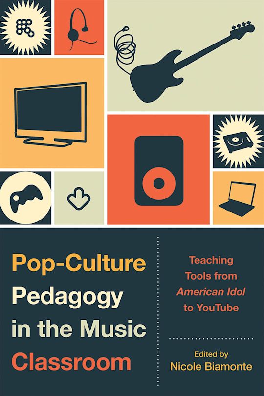 Pop-Culture Pedagogy in the Music Classroom cover