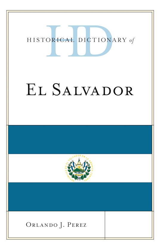 Historical Dictionary of El Salvador cover
