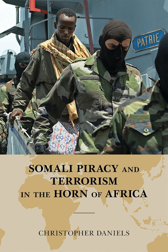 Somali Piracy and Terrorism in the Horn of Africa cover