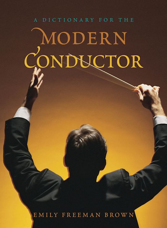 A Dictionary for the Modern Conductor cover