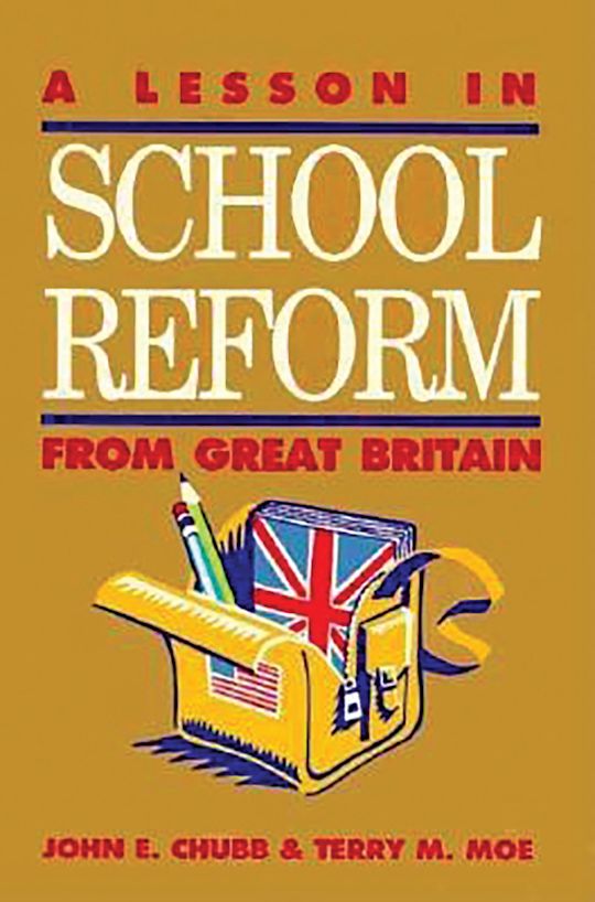 A Lesson in School Reform from Great Britain cover
