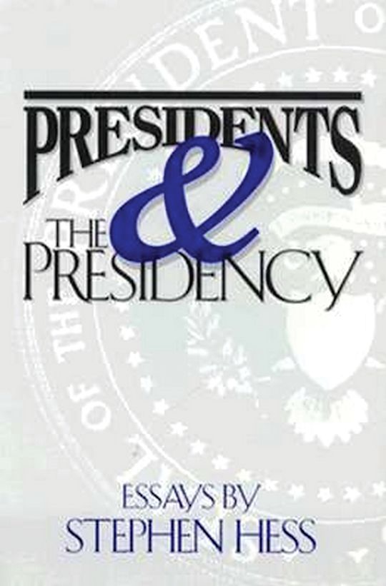 Presidents & the Presidency cover