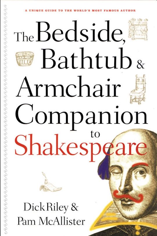 The Bedside, Bathtub & Armchair Companion to Shakespeare cover