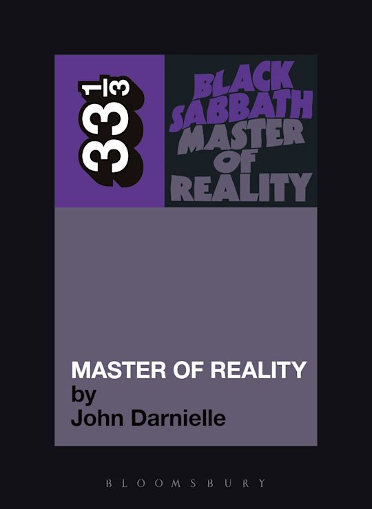 Black Sabbath's Master of Reality: : 33 1/3 John Darnielle