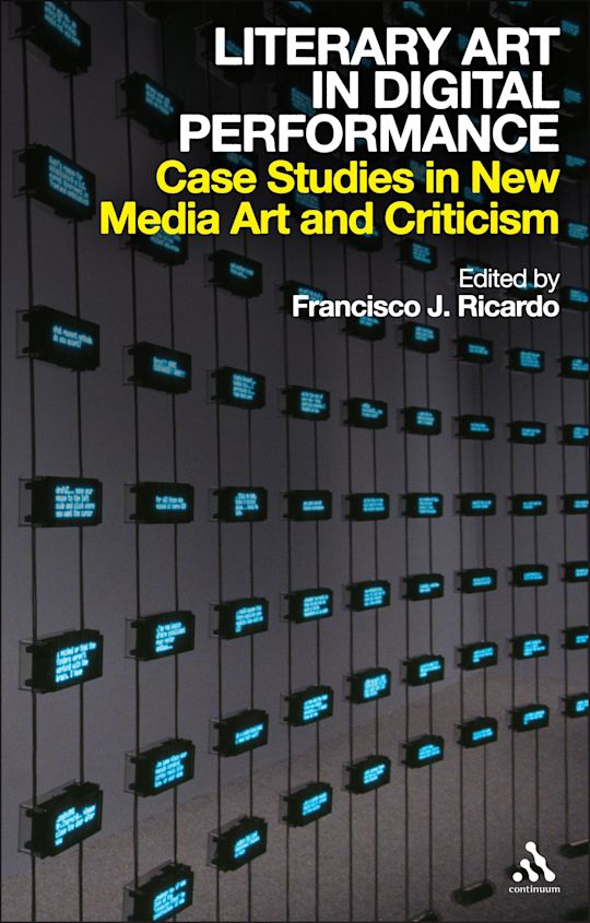 Literary Art in Digital Performance cover