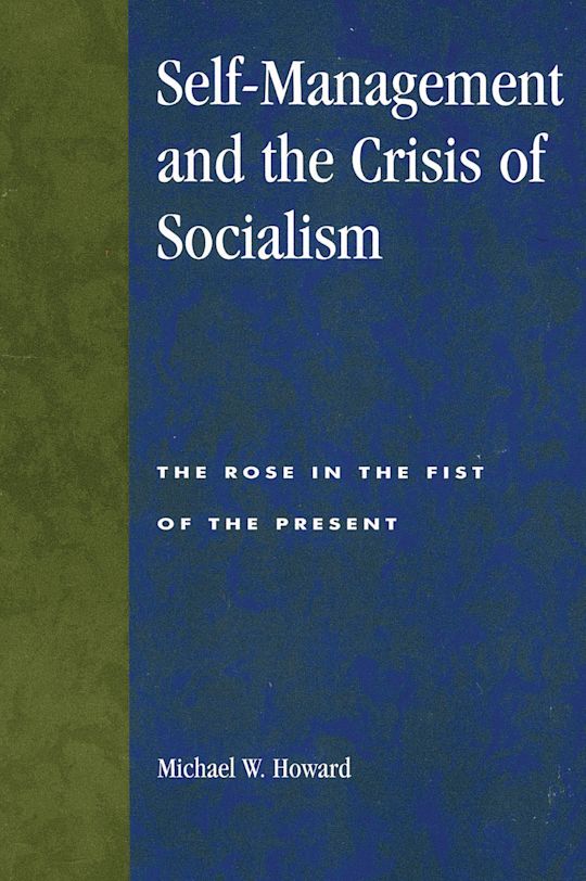 Self-Management and the Crisis of Socialism cover