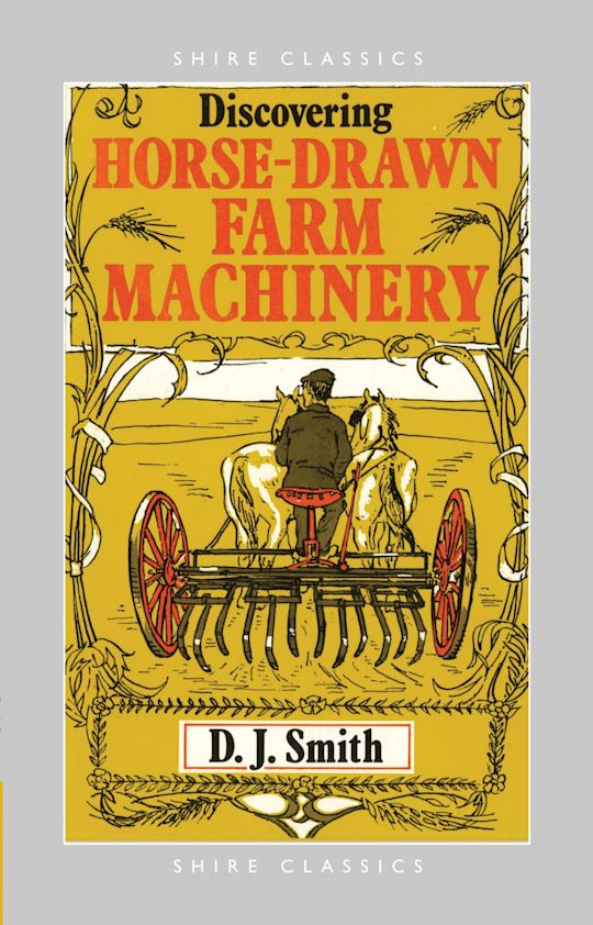 Discovering Horse-Drawn Farm Machinery cover