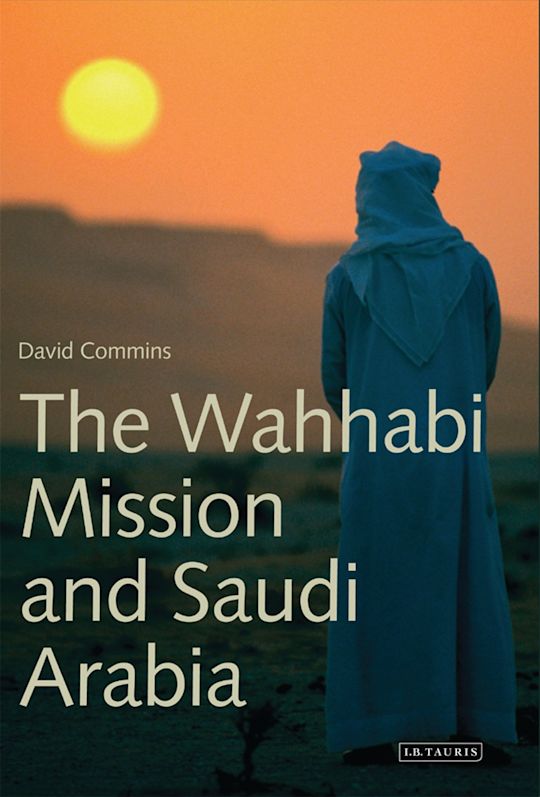 The Wahhabi Mission and Saudi Arabia cover
