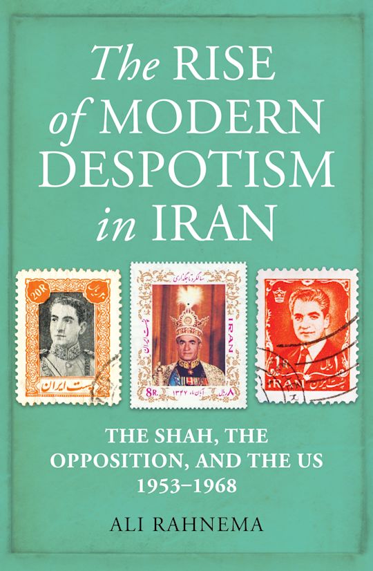 The Rise of Modern Despotism in Iran cover