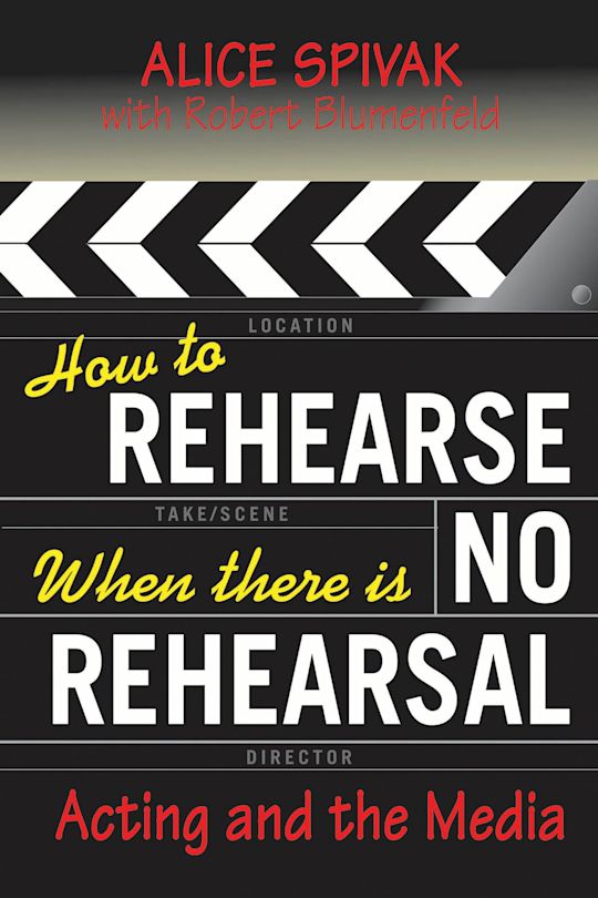 How to Rehearse When There Is No Rehearsal cover