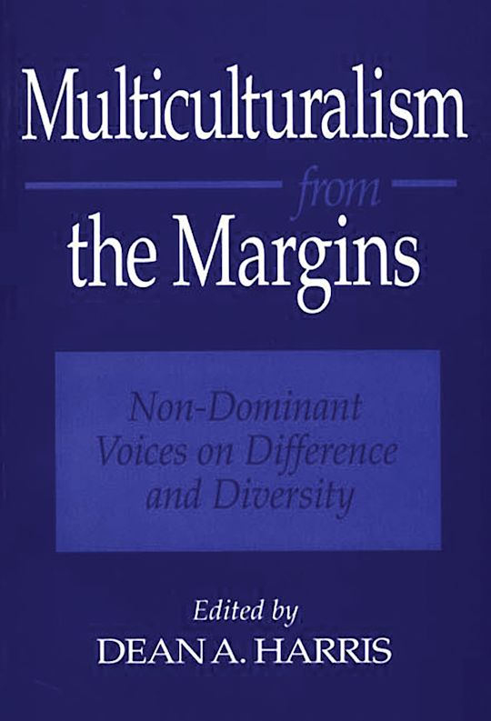 Multiculturalism from the Margins: Non-Dominant Voices on